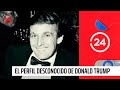 El perfil desconocido de Donald Trump antes de entrar a la política | 24 Horas TVN Chile