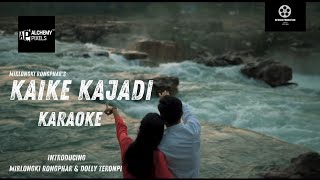 'Kaike Kajadi' | Mirlongki Rongphar |  Karaoke with Lyrics