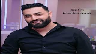 Klodian Korra - Duro Moj Zemer Mos u Ndaj