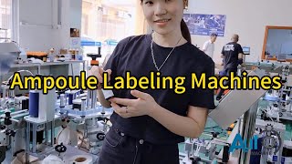 Ampoule Labeling Machine – High Precision Pharmaceutical Labeling Equipment