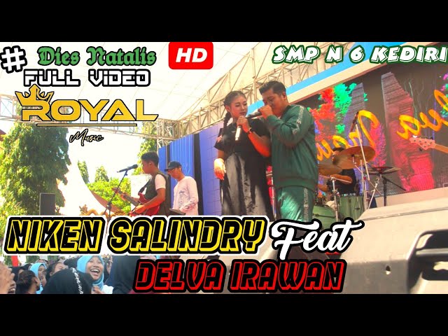 NIKEN SALINDRY FEAT DELVA IRAWAN TERBARU  DN SMP 6 KEDIRI | FULL HD class=