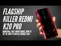 Flagship Killer Redmi K20 Pro Unboxing & First Impressions + Guide on How to Install Google Play