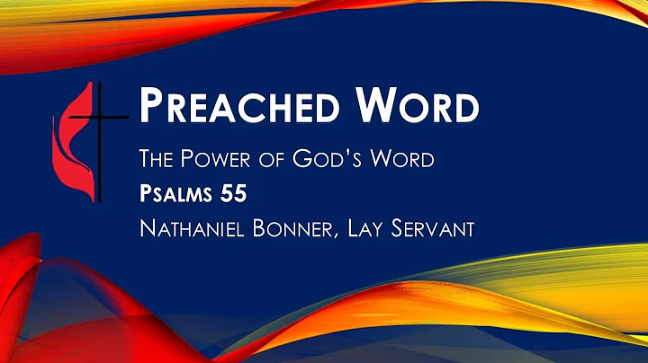 "The Power of God's Word"  Nathaniel Bonner, Lay S...
