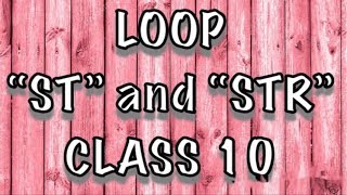 Loop 'ST' and 'STR' || CLASS 10 ||