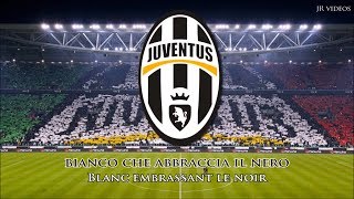 Video thumbnail of "L'hymne de la Juventus (IT/FR paroles) - Anthem of Juventus F.C. (French)"
