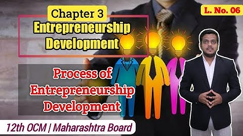 Process of Entrepreneurship Development | Ch. 3 Entrepreneurship Development | OCM | Ashish Sir