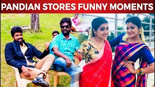 Pandian Stores Serial Funny Momentspandian Stores Dhanamvijay Tv