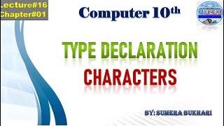 10th comp lec16 | type declaration characters | type of variable | learn computer