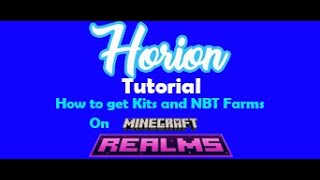 How to get HORION KITS on REALMS in Minecraft Bedrock Edition!