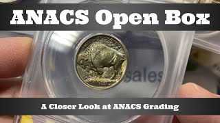 ANACS Open Box - A Closer Look at ANACS Grading