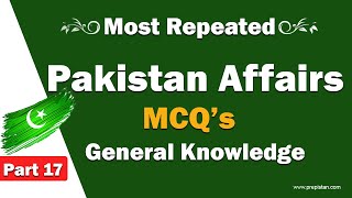 Most Important Pakistan Affairs MCQs | Pakistan Affairs CSS Part 17