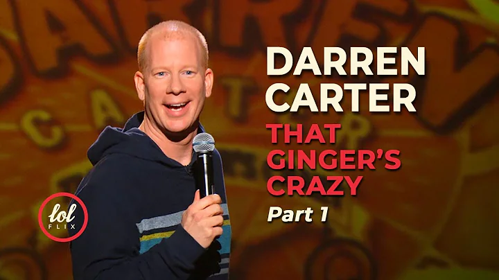 Darren Carter  That Gingers Crazy  Part 1 | LOLflix