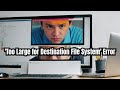 FIX Windows 10 'Too Large for Destination File System' Error in 24 Hours!