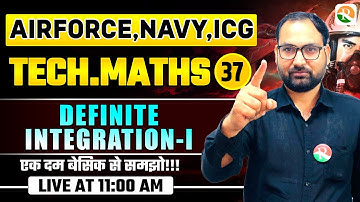 VIRAT Batch 2.O / Definite Integration # 1 / Maths for Airforce, Navy, ICG, BSF / Airforce Maths