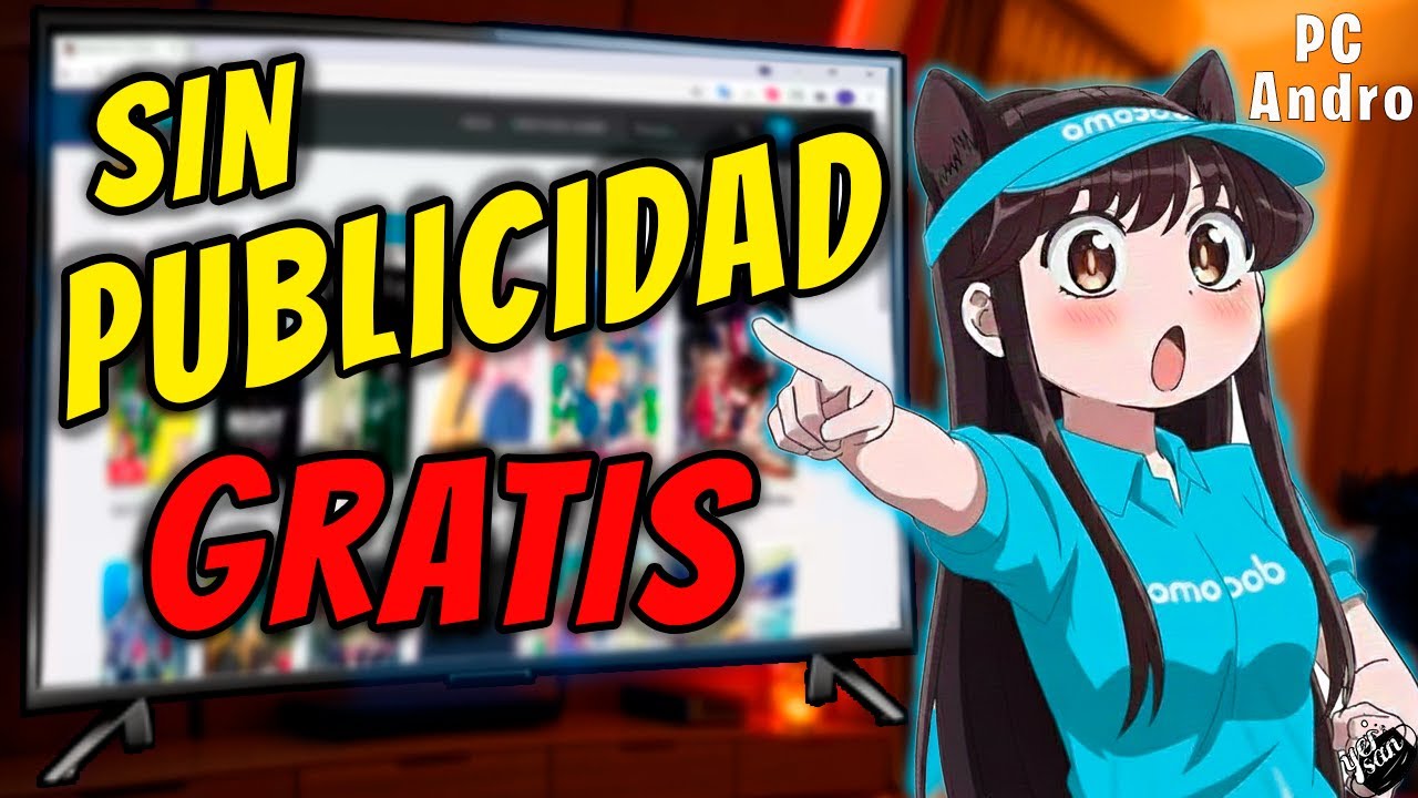 Asi se ve Anime, mangas, doujin y hentai sin publicidad gratis | PC y Androi
