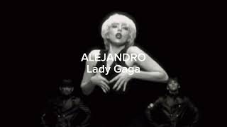 Lady Gaga- Alejandro (slowed)