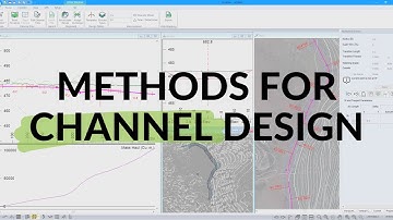 Methods for Channel Design using Terrain Tools & RoadEng