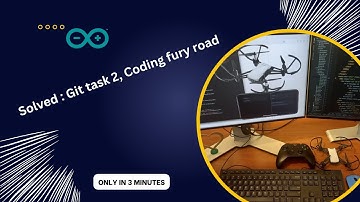 Solved : Git task 2, Coding fury road