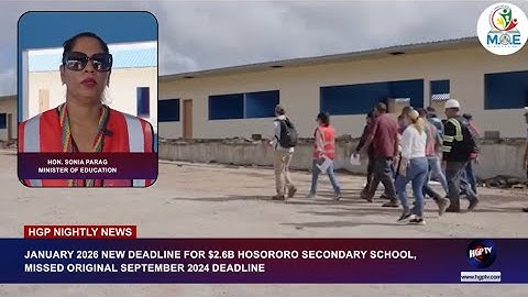 JANUARY 2026 NEW DEADLINE FOR $2.6B HOSORORO SECONDARY SCHOOL,...........