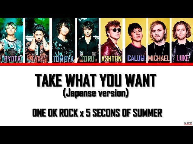 ONE OK ROCK ft. 5 Seconds of Summer - Take What You Want  (Color Coded Lyrics Kan/Rom/Eng/Esp) class=