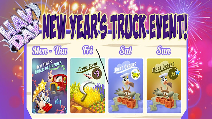 #hayday -  Happy New Year's Truck Event