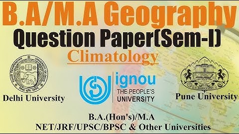 Climatology | Semester- I | B.A. (Hons.) Geography | Question Paper
