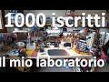 Speciale 1000 iscritti : il mio laboratorio progetti/riparazioni- my electronic workbench