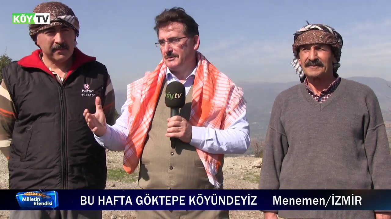 GÖKTEPE KÖYÜ/Menemen /İZMİR   MİLLETİN EFENDİSİ/KÖY TV