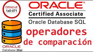 ORACLE DATABASE SQL CERTIFICATION 1Z0-071 | COMPARISON OPERATORS (video 25)