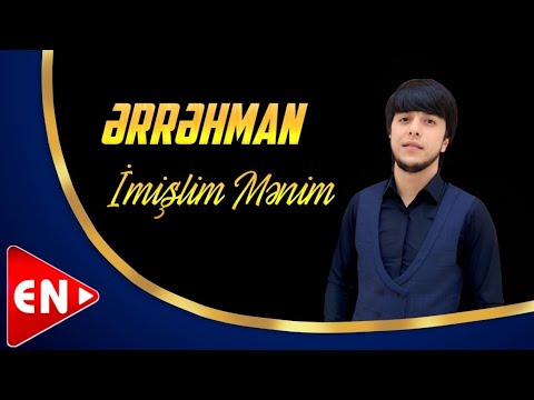 Errehman - İmislim Menim 2023