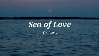 Video thumbnail of "Cat Power- Sea of Love (Letra Español- Inglés)"