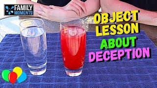 OJBECT LESSON ABOUT DECEPTION  - Family Devotional