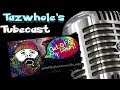 Tazwhole tubcast ft get off my lawn records its all about the music eh