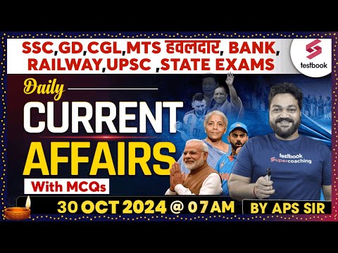Current Affairs Today | 30 October Current Affairs 2024 for SSC, Railway & State Exams by APS Sir