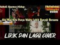 Lirik Dan Lagu Sekali Seumur Hidup - Lesti (Cover Voc. Laras Janna, cipt Adibal