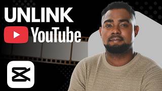 Remove YouTube from CapCut App – Unlink Your Account in Minutes