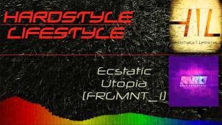Ecstatic - Utopia (FRGMNT_1) (HQ FREE Radio Edit)