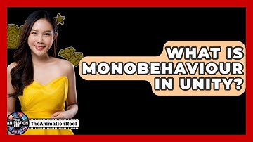 What Is Monobehaviour In Unity? - The Animation Reel