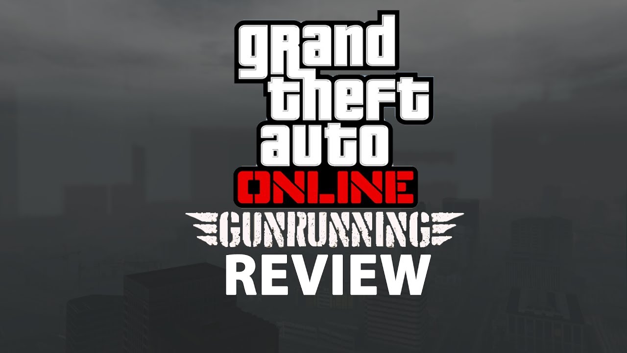Grand Theft Auto ONLINE (PS4) Gunrunning Update REVIEW YouTube