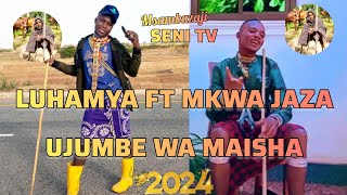 Luhamya Shigela ft Mkwa Jaza Ujumbe wa Maisha 2024 msambazaji SENI TV