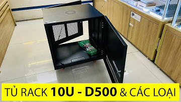 Báo giá tủ mạng rack 10U-D500 và các mã 6/10/20...U-D500/600/800 tại Hải Phòng, Quảng Ninh