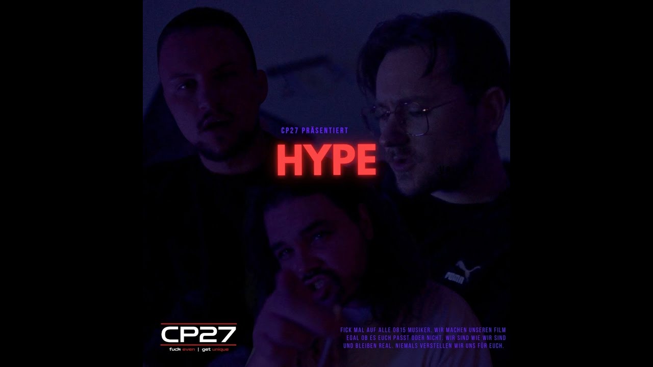 CP27 - "HYPE" (Musikvideo)