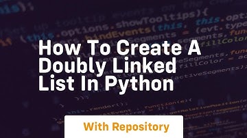 how to create a doubly linked list in python