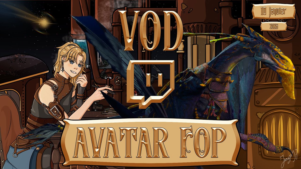 [VOD Twitch - 10 Janvier 2026] Avatar - On fait tout péter