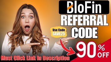 Blofin Referral Code - SAVE25 Grab Upto 90% Discount On Trading Fees | Blofin Invite Code