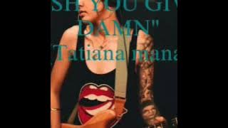 'WISH YOU GIVE A DAMN' song lyrics ||Tatiana Manaois ||