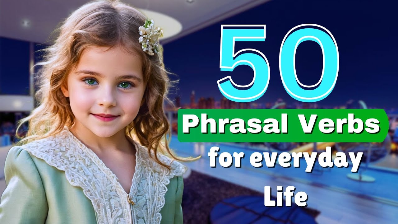 📖 50 Most Useful English Phrasal Verbs for Everyday Life | English ...