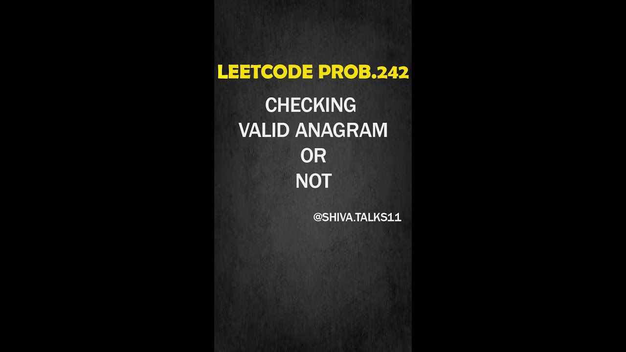 LeetCode 242 – Valid Anagram using Java in a simple and visual way ...