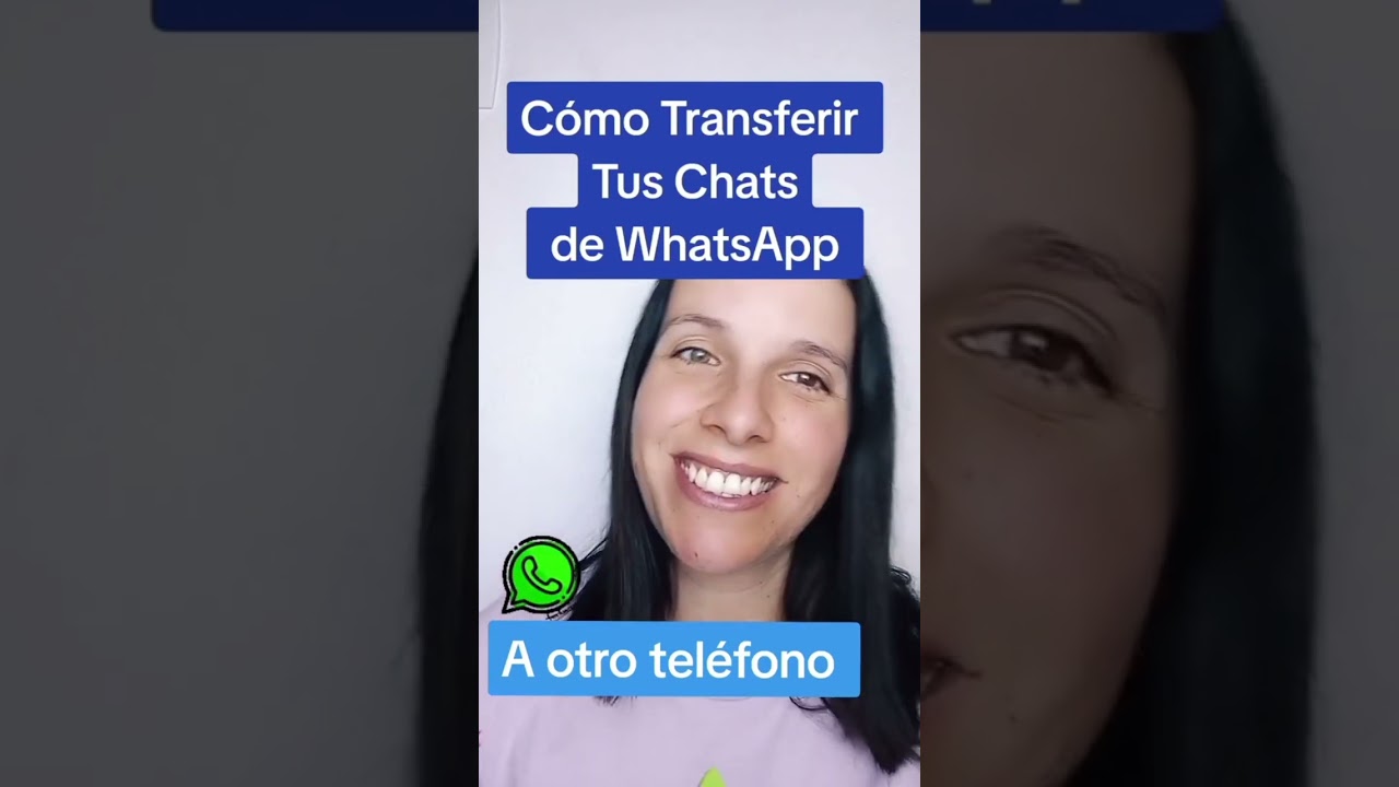 Cómo Transferir tus Chats de WhatsApp a otro Teléfono 