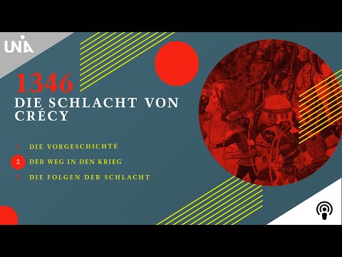 Video: Geschichte Der Schlacht Von Crecy (1346) - Alternative Ansicht